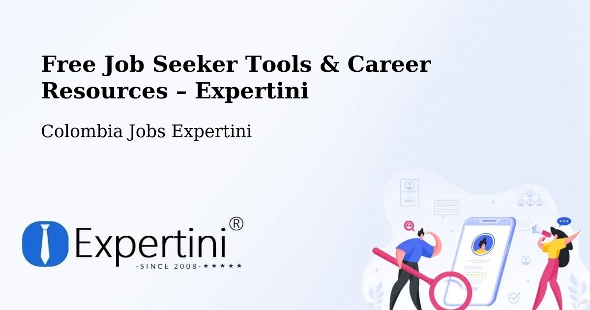 Free Job Seeker Tools & Career Resources – Santiago - Santiago, Colombia Jobs Expertini